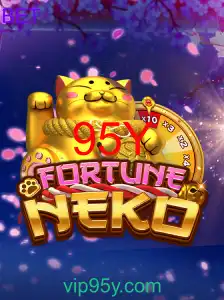 Descubra o Fascinante Jogo FortuneNeko e as Regras de 95Y